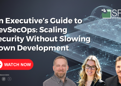 An Executive’s Guide to DevSecOps: Scaling Security Without Slowing Down Development