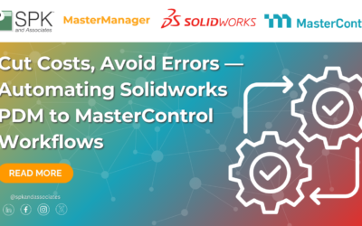 Cut Costs, Avoid Errors — Automating Solidworks PDM to MasterControl Workflows