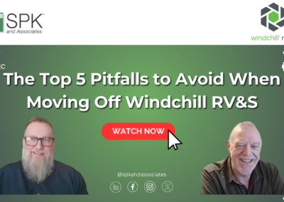 The Top 5 Pitfalls to Avoid When Moving Off Windchill RV&S