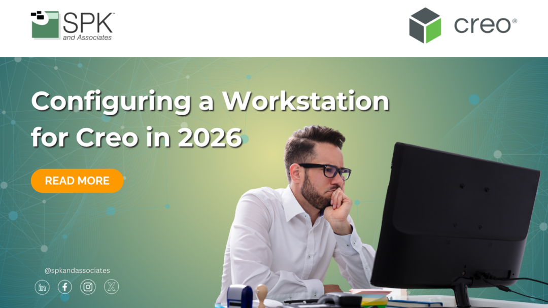 Configuring a Workstation for Creo in 2026