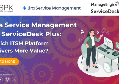 Jira Service Management vs. ServiceDesk Plus: Which ITSM Platform Delivers More Value?