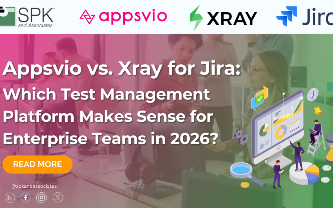 Appsvio vs. Xray for Jira: Which Test Management Platform Makes Sense for Enterprise Teams in 2026?
