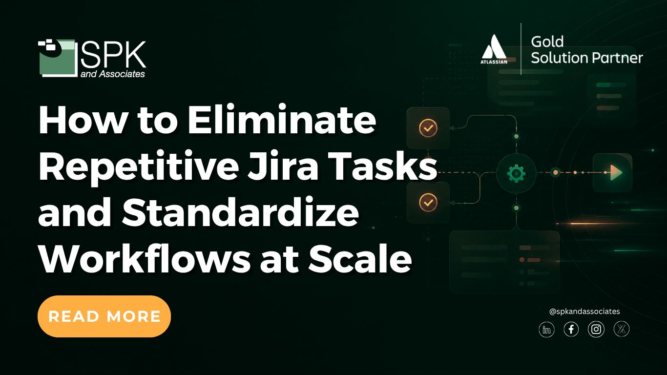 Blog - How to Eliminate Repetitive Jira Tasks and Standardize Workflows at Scale featured image