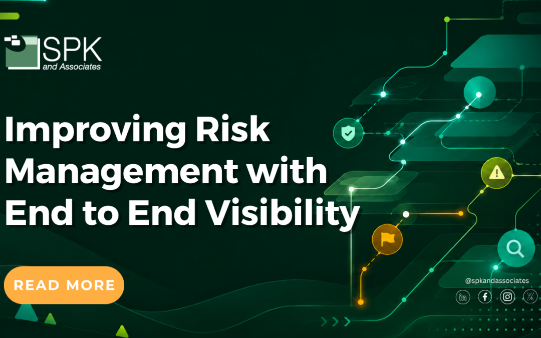 Improving Risk Management with End-to-End Visibility