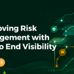 Improving Risk Management with End to End Visibility featured image
