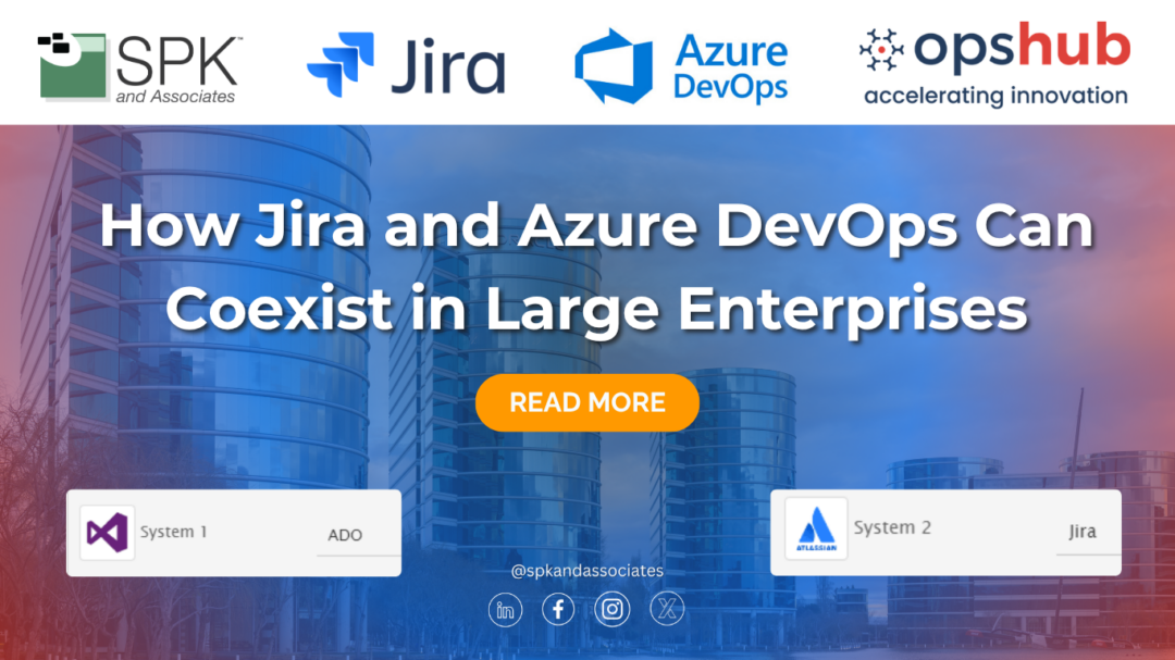 How Jira and Azure DevOps Can Coexist in Large Enterprises