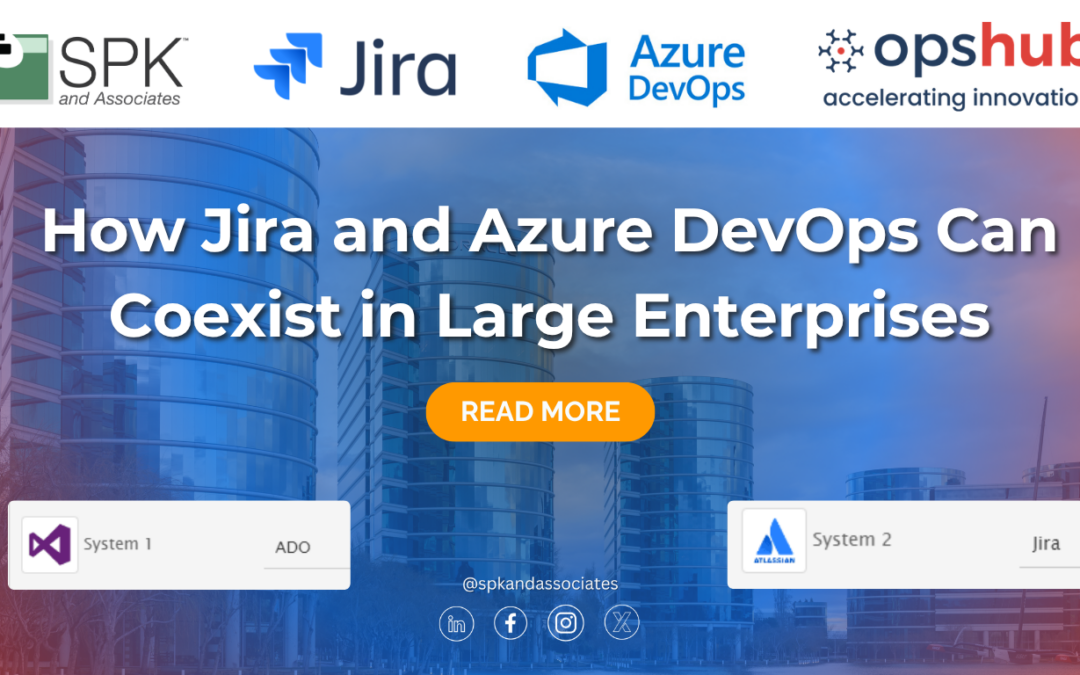 How Jira and Azure DevOps Can Coexist in Large Enterprises
