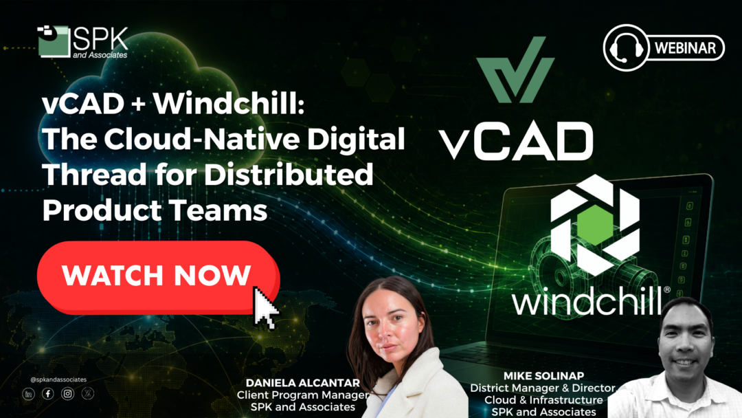 vCAD + Windchill: The Cloud-Native Digital Thread for Distributed Product Teams