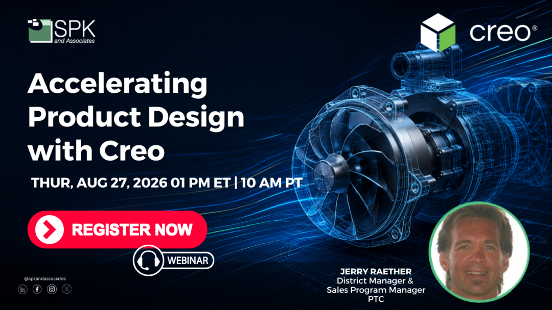 Accelerating Product Design with Creo
