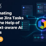Automating Routine Jira Tasks with the Help of Context-aware AI Agents featured image