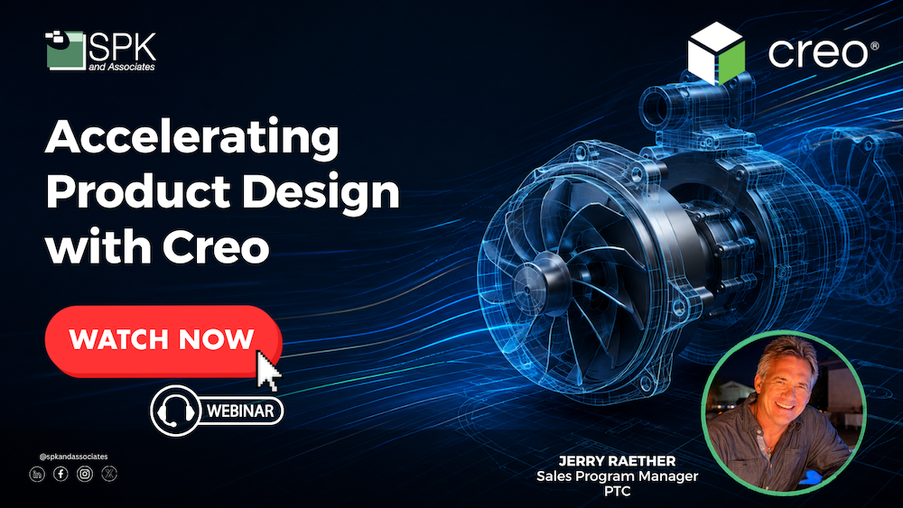Accelerating Product Design with Creo