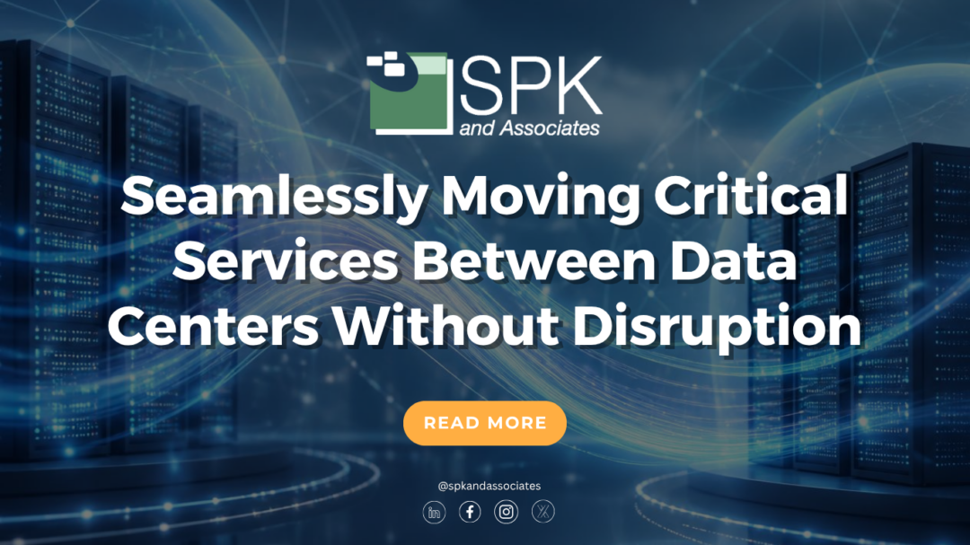Seamlessly Moving Critical Services Between Data Centers Without Disruption