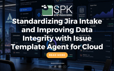 Standardizing Jira Intake and Improving Data Integrity with Issue Template Agent for Cloud