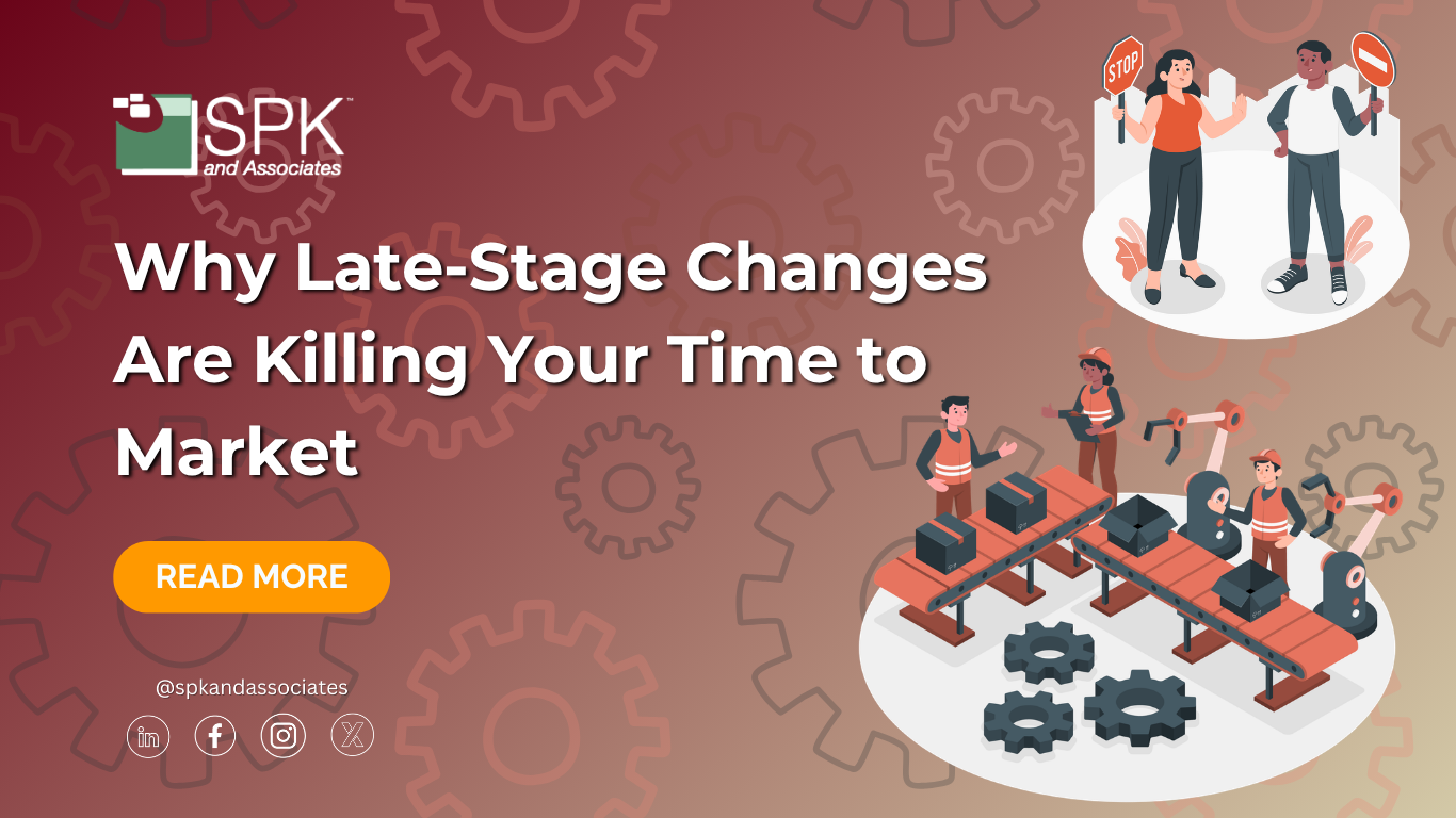why-late-stage-changes-are-killing-your-time-to-market-featured-image