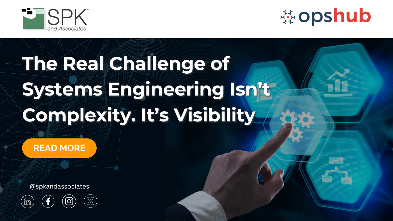 the-real-challenge-of-systems-engineering-isnt-complexity-its-visibility-featured-image