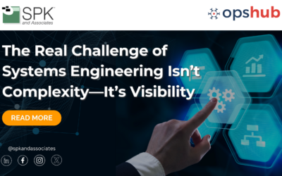 The Real Challenge of Systems Engineering Isn’t Complexity. It’s Visibility