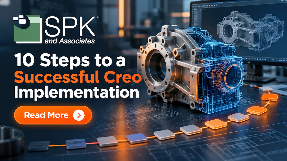 10 Steps to a Successful Creo Implementation