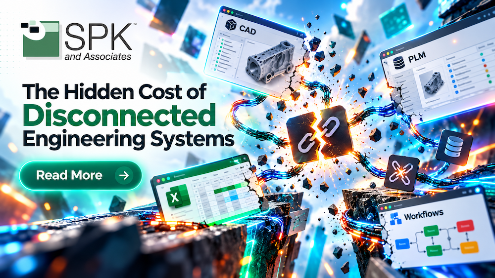 The Hidden Cost of Disconnected Engineering Systems